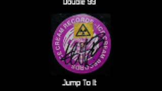 RIP Productions  - Jump To It (Double 99 Ice Cream)