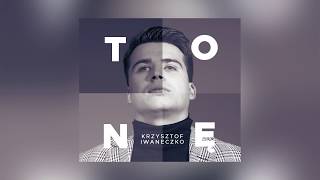 Krzysztof Iwaneczko - Tonę (Official audio)