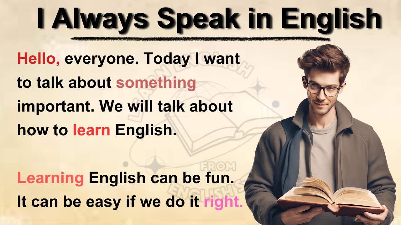 Learn English through stories || I always speak in English || Improve your English || Graded reader
