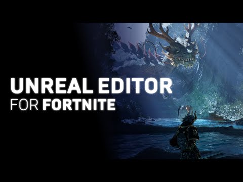 Unreal Editor for Fortnite is Available Now