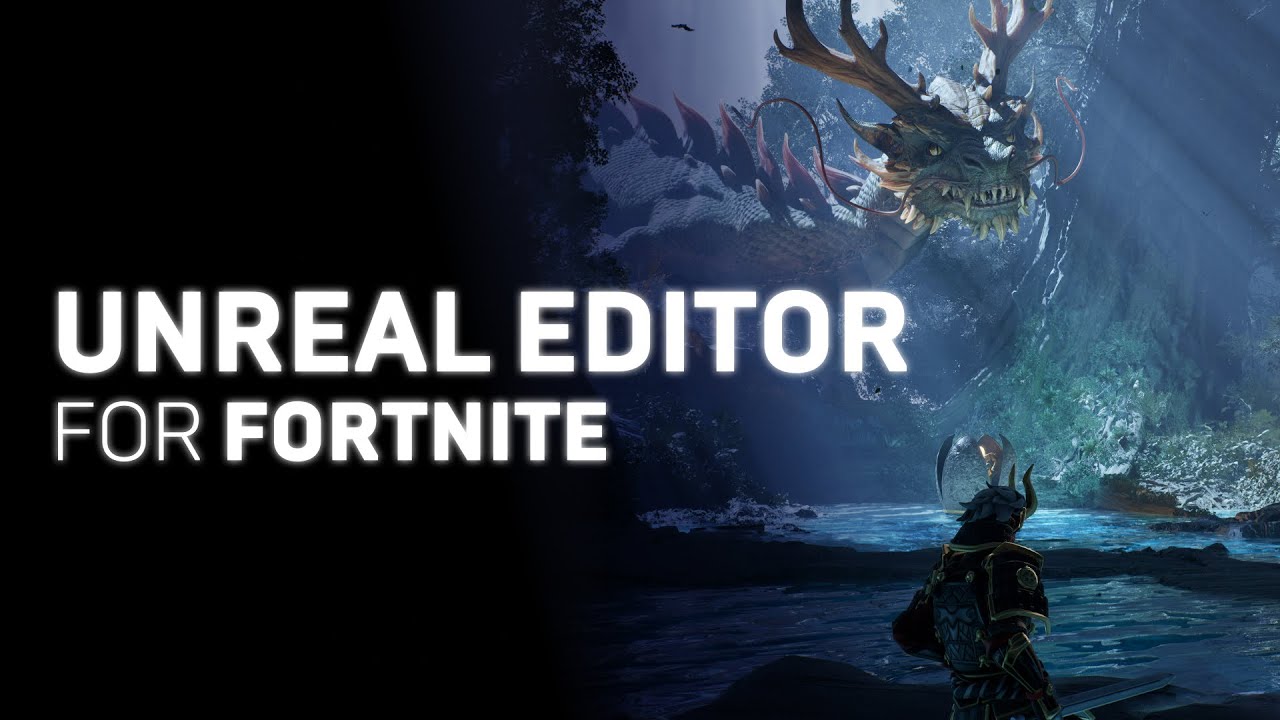 Unreal Editor for Fortnite