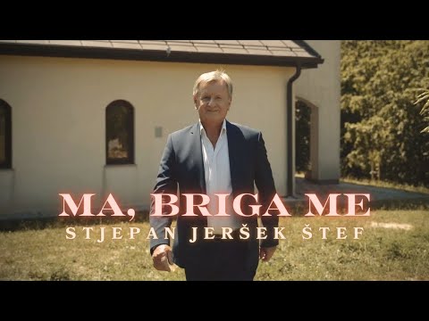 Stjepan Jeršek Štef - Ma, briga me (Official video)