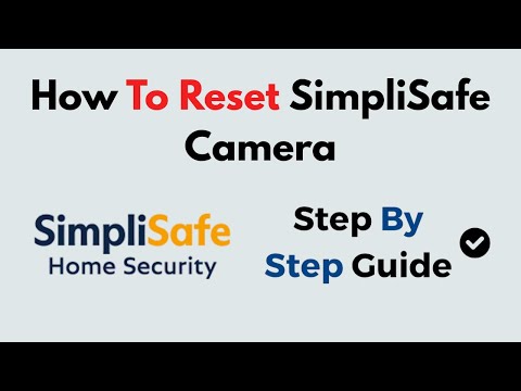 Simplisafe Camera Reset