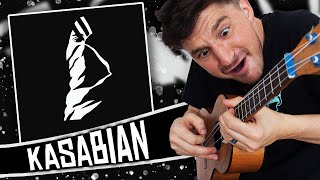 i play a Kasabian album on the ukulele