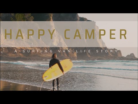 HAPPY CAMPER A SURF DOCUMENTARY ON VAN LIFE #VANLIFE#SURFTRAVEL#campervan #NOMADS