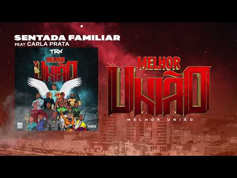 05. TRX Music - Sentada Familiar (Ft. Carla Prata) -  Vídeo-letra
