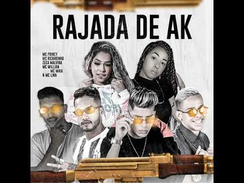 MC PRINCY, MC RICARDINHO, MC WILLIAN, ZECA MALVINA, MC MIKA E MC LINA - RAJADA DE AK