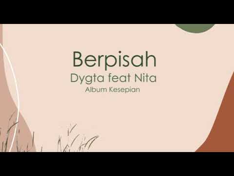Berpisah - Dygta feat Nita. Album Kesepian (Cover)