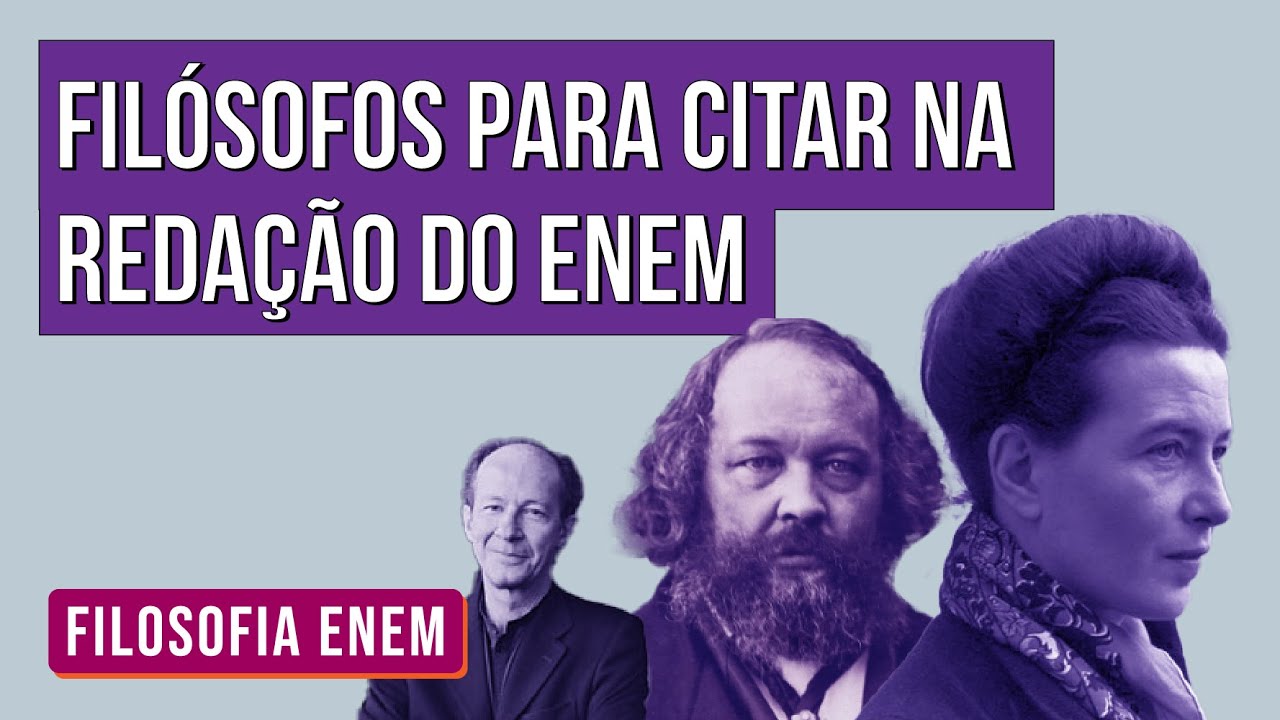 FILÓSOFOS PARA CITAR NA REDAÇÃO DO ENEM | Filosofia para o Enem | Ernani Júnior da Silva