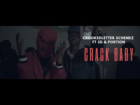 Crookedletter Schemez Ft SD & Portion - Crack Baby
