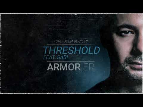 Forbidden Society feat. Sabi - Threshold