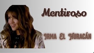 Mentiroso - Irma El Huracán (𝙼𝚊𝚛𝚒𝚊𝚗𝚊 𝙶𝚘𝚖𝚎𝚣) // [𝘓𝘢 𝘙𝘦𝘪𝘯𝘢 𝘥𝘦𝘭 𝘍𝘭𝘰𝘸] Letra