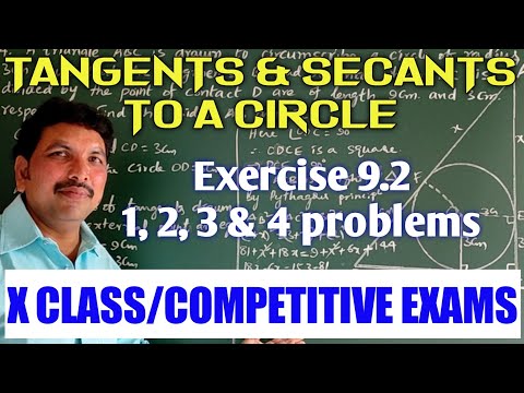 EXERCISE 9.2 - 1, 2, 3 & 4 PROBLEMS/TANGENTS AND SECANTS TO A CIRCLE