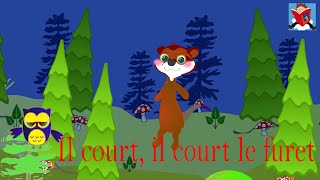 Comptine  "Il court, il court le furet"