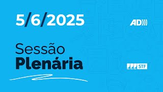 Sessão Plenária (AD) - Recursos sobre normas do Marco Civil da Internet - 5/6/25