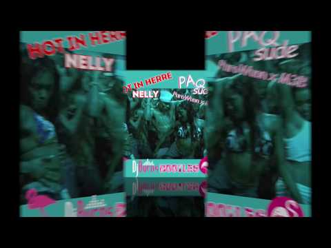 Hot in Herre Pa Q Sude (DJ Burns Bootleg)- Nelly vs PuroWuan x M3B