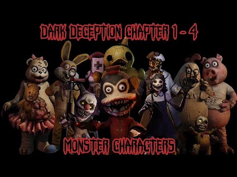 Dark Deception chapter 1 - 4 all monsters