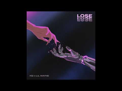 KSI & Lil Wayne - Lose (AUDIO)