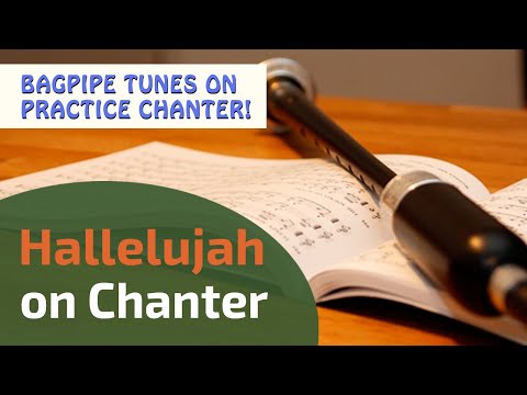 Hallelujah | Bagpipe Tunes on Practice Chanter ⭐⭐⭐⭐⭐
