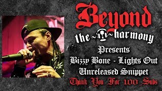 Bizzy Bone   Lights Out (Unreleased Snippet)