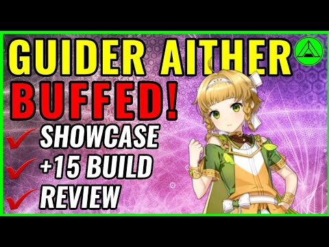 Guider Aither Buffed +15 PVP! 😯 Review Build Epic Seven