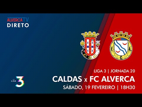 DIRETO | Caldas SC x FC Alverca