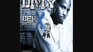 DMX  - X Gon&#39; Give It to Ya