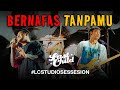 Last Child - Bernafas Tanpamu (#LCStudioSession)