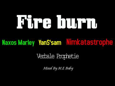[Naxos Marley] Fire Burn(Mixed By Mista flow. HD