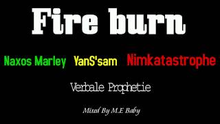 [Naxos Marley] Fire Burn(Mixed By Mista flow. HD