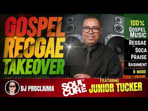 GOSPEL REGGAE | Junior Tucker | Gospel Reggae Takeover | DJ Proclaima | 100% Christian Reggae