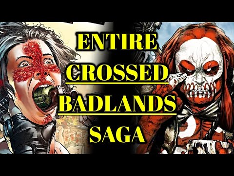 Entire Crossed Badlands Comic Book Saga Explained - The 100 Issue Final Masterpiece by Garth Ennis