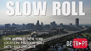 SLOW ROLL 2018 @ FREEDOM WALL (July 2nd 2018) Buffalo, NY