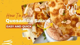 Quesadilla Sauce Recipe