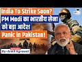 India Prepares To Hit Back Pakistan PM Modi S Powerful Message Ankit Agrawal Study IQ