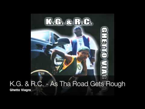K.G. & R.C. - As Tha Road Gets Rough