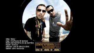 Morfuco & Tonico feat Clementino - Libbr