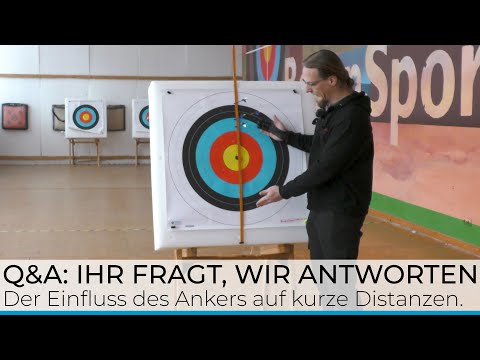 Q&A: Einfluss des Ankers beim Schießen auf kurze Distanz mit dem Langbogen/Hybridbogen