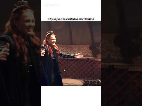 Why Sofia is so excited to meet halima #kurulusosman #turkishseries #sofia #halime #poena #bala