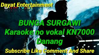 Download lagu Bunga surgawi Danang karaoke KN7000 mp3 Download lagu Bunga surgawi Danang karaoke KN7000 mp3