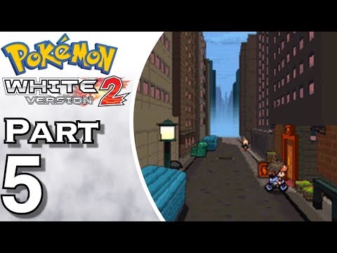 Pokemon White 2 - Gameplay - Walkthrough - Let's Play - Part 5