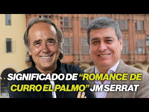 Details explained about the song “Romance de Curro El Palmo” by Joan Manuel Serrat
