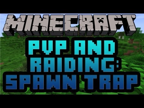 SargentCracker - Minecraft PVP and Raiding: Spawn Trap