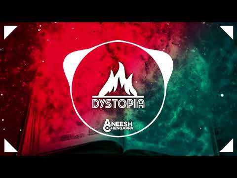 Aneesh Chengappa - Dystopia [FREE DOWNLOAD]