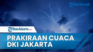 Prakiraan Cuaca DKI Jakarta, Sabtu 3 September 2022: Jakbar, Jaksel dan Jaktim Hujan di Siang Hari