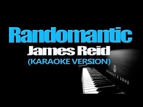 RANDOMANTIC - James Reid (KARAOKE VERSION)