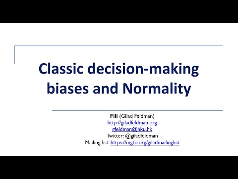Classic JDM biases and the concept of Normality | Judgment and Decision Making | Gilad Feldman