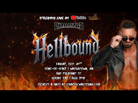Chaotic Wrestling - HELLBOUND (Full Show)