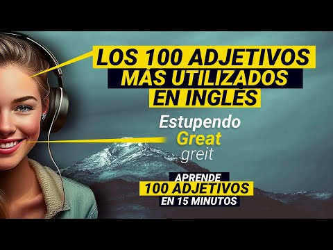 🎧100 Most Used and Common English Adjectives 🔊 In English and Spanish 🐢 Slow Pronunciation