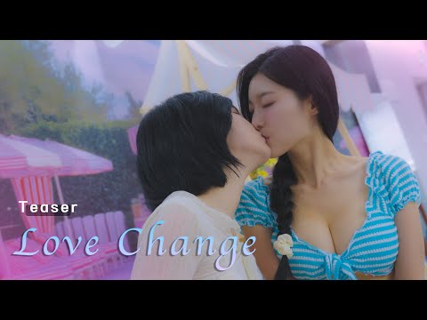 [SUB] GL K-drama [Love Change part2 ]  Teaser 러브체인지